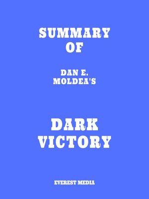 cover image of Summary of Dan E. Moldea's Dark Victory